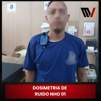 Dosimetria de Ruído NHO 01